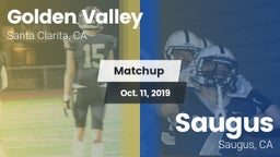 Matchup: Golden Valley High vs. Saugus  2019