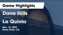 Dana Hills  vs La Quinta  Game Highlights - Nov. 14, 2022