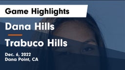 Dana Hills  vs Trabuco Hills  Game Highlights - Dec. 6, 2022