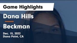 Dana Hills  vs Beckman  Game Highlights - Dec. 15, 2022