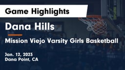 Dana Hills  vs Mission Viejo Varsity Girls Basketball Game Highlights - Jan. 12, 2023