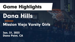 Dana Hills  vs Mission Viejo Varsity Girls Game Highlights - Jan. 31, 2023