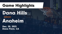 Dana Hills  vs Anaheim  Game Highlights - Dec. 30, 2023