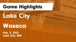 Lake City  vs Waseca  Game Highlights - Feb. 5, 2022