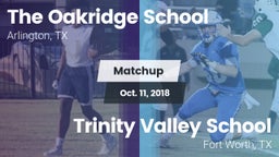 Matchup: The Oakridge School vs. Trinity Valley School 2018