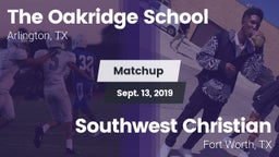 Matchup: The Oakridge School vs. Southwest Christian  2019