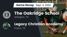 Recap: The Oakridge School vs. Legacy Christian Academy  2022