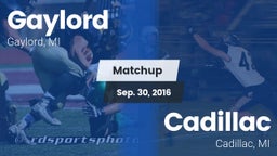 Matchup: Gaylord  vs. Cadillac  2016