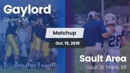 Matchup: Gaylord  vs. Sault Area  2018