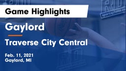 Gaylord  vs Traverse City Central  Game Highlights - Feb. 11, 2021