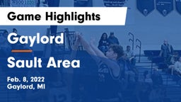 Gaylord  vs Sault Area  Game Highlights - Feb. 8, 2022