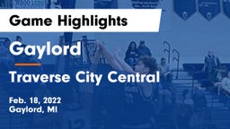Gaylord  vs Traverse City Central  Game Highlights - Feb. 18, 2022