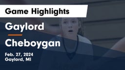 Gaylord  vs Cheboygan  Game Highlights - Feb. 27, 2024