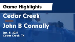 Cedar Creek  vs John B Connally  Game Highlights - Jan. 5, 2024