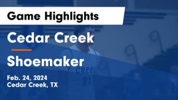 Cedar Creek  vs Shoemaker  Game Highlights - Feb. 24, 2024