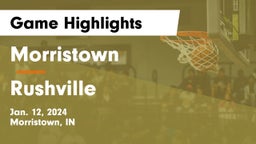 Morristown  vs Rushville  Game Highlights - Jan. 12, 2024