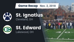 Recap: St. Ignatius  vs. St. Edward  2018