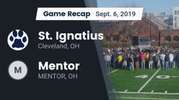 Recap: St. Ignatius  vs. Mentor 2019