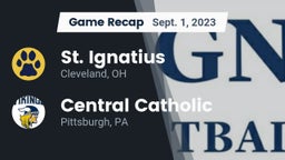 Recap: St. Ignatius  vs. Central Catholic  2023