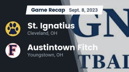 Recap: St. Ignatius  vs. Austintown Fitch  2023