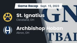 Recap: St. Ignatius  vs. Archbishop Hoban  2023
