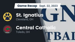 Recap: St. Ignatius vs. Central Catholic  2023