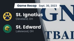 Recap: St. Ignatius vs. St. Edward  2023