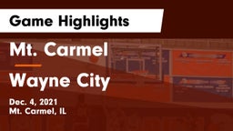 Mt. Carmel  vs Wayne City Game Highlights - Dec. 4, 2021