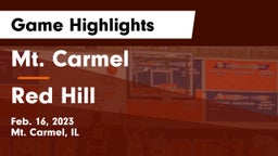 Mt. Carmel  vs Red Hill Game Highlights - Feb. 16, 2023
