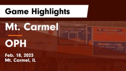 Mt. Carmel  vs OPH Game Highlights - Feb. 18, 2023