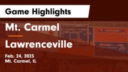 Mt. Carmel  vs Lawrenceville  Game Highlights - Feb. 24, 2023