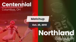 Matchup: Centennial High vs. Northland  2019