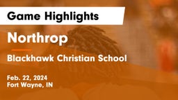 Northrop  vs Blackhawk Christian School Game Highlights - Feb. 22, 2024