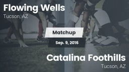 Matchup: Flowing Wells High vs. Catalina Foothills  2016