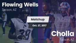 Matchup: Flowing Wells High vs. Cholla  2017