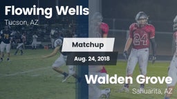 Matchup: Flowing Wells High vs. Walden Grove  2018