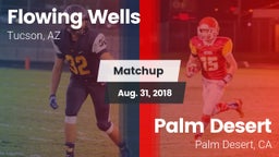 Matchup: Flowing Wells High vs. Palm Desert  2018
