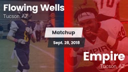 Matchup: Flowing Wells High vs. Empire  2018