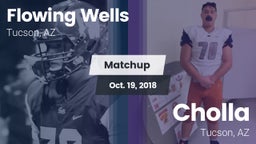 Matchup: Flowing Wells High vs. Cholla  2018