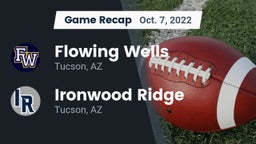 Recap: Flowing Wells  vs. Ironwood Ridge  2022