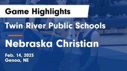 Twin River Public Schools vs Nebraska Christian  Game Highlights - Feb. 14, 2023