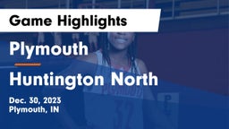 Plymouth  vs Huntington North  Game Highlights - Dec. 30, 2023