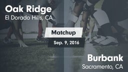 Matchup: Oak Ridge High vs. Burbank  2016
