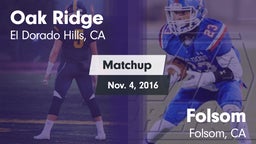 Matchup: Oak Ridge High vs. Folsom  2016