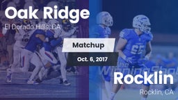 Matchup: Oak Ridge High vs. Rocklin  2017