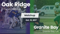 Matchup: Oak Ridge High vs. Granite Bay  2017