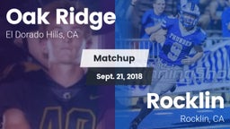 Matchup: Oak Ridge High vs. Rocklin  2018
