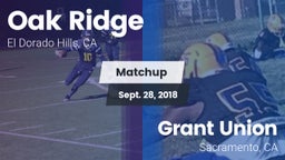Matchup: Oak Ridge High vs. Grant Union  2018
