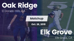 Matchup: Oak Ridge High vs. Elk Grove  2018