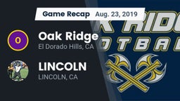 Recap: Oak Ridge  vs. LINCOLN 2019